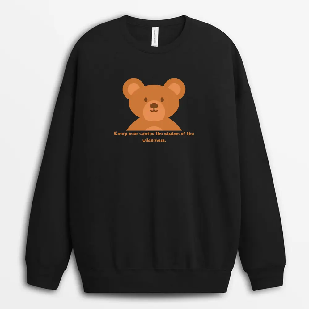 Every Bear Carries The Wisdom Of The Wilderness Redxtee Sweatshirt - Black